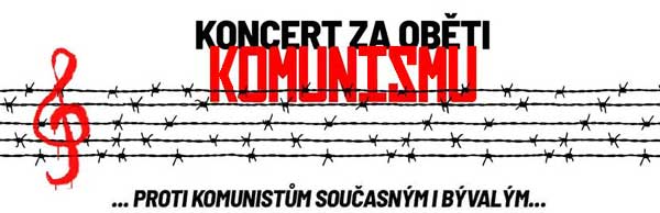 Koncert za oběti komunismu, proti komunistům současným i bývalým